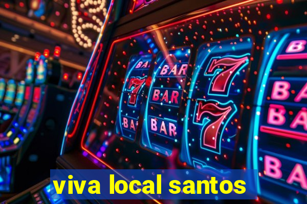 viva local santos